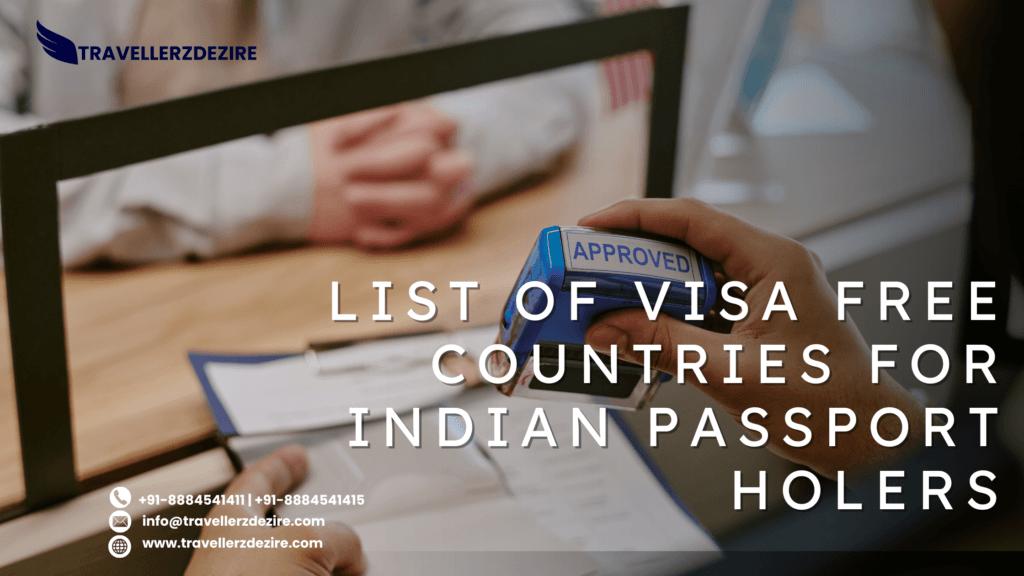 VISA FREE COUNTRIES FOR INDIAN PASSPORT HOLDERS